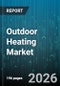 Outdoor Heating Market - Global Forecast 2026-2032 - Product Thumbnail Image