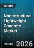 Non-structural Lightweight Concrete Market - Global Forecast 2026-2032- Product Image