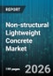 Non-structural Lightweight Concrete Market - Global Forecast 2026-2032 - Product Thumbnail Image