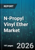N-Propyl Vinyl Ether Market - Global Forecast 2026-2032- Product Image