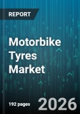 Motorbike Tyres Market - Global Forecast 2026-2032- Product Image