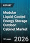 Modular Liquid-Cooled Energy Storage Outdoor Cabinet Market - Global Forecast 2026-2032 - Product Image