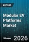 Modular EV Platforms Market - Global Forecast 2026-2032 - Product Thumbnail Image