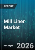 Mill Liner Market - Global Forecast 2026-2032- Product Image
