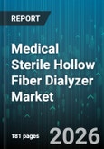 Medical Sterile Hollow Fiber Dialyzer Market - Global Forecast 2026-2032- Product Image
