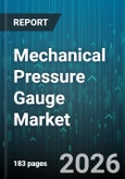 Mechanical Pressure Gauge Market - Global Forecast 2026-2032- Product Image