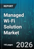 Managed Wi-Fi Solution Market - Global Forecast 2026-2032- Product Image