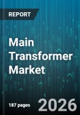 Main Transformer Market - Global Forecast 2026-2032- Product Image