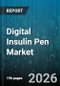 Digital Insulin Pen Market - Global Forecast 2026-2032 - Product Thumbnail Image