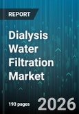 Dialysis Water Filtration Market - Global Forecast 2026-2032- Product Image