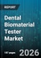 Dental Biomaterial Tester Market - Global Forecast 2026-2032 - Product Thumbnail Image