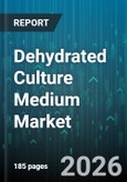Dehydrated Culture Medium Market - Global Forecast 2026-2032- Product Image