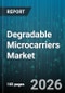 Degradable Microcarriers Market - Global Forecast 2026-2032 - Product Thumbnail Image