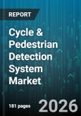 Cycle & Pedestrian Detection System Market - Global Forecast 2026-2032- Product Image