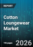 Cotton Loungewear Market - Global Forecast 2026-2032- Product Image
