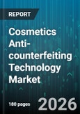 Cosmetics Anti-counterfeiting Technology Market - Global Forecast 2026-2032- Product Image