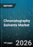 Chromatography Solvents Market - Global Forecast 2026-2032- Product Image