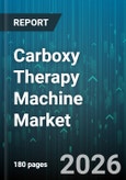 Carboxy Therapy Machine Market - Global Forecast 2026-2032- Product Image