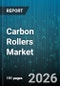 Carbon Rollers Market - Global Forecast 2026-2032 - Product Thumbnail Image
