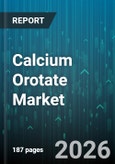 Calcium Orotate Market - Global Forecast 2026-2032- Product Image
