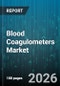 Blood Coagulometers Market - Global Forecast 2026-2032 - Product Thumbnail Image