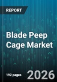 Blade Peep Cage Market - Global Forecast 2026-2032- Product Image