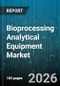 Bioprocessing Analytical Equipment Market - Global Forecast 2026-2032 - Product Thumbnail Image