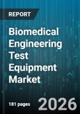 Biomedical Engineering Test Equipment Market - Global Forecast 2026-2032- Product Image
