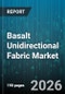 Basalt Unidirectional Fabric Market - Global Forecast 2026-2032 - Product Image