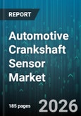 Automotive Crankshaft Sensor Market - Global Forecast 2026-2032- Product Image