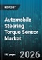 Automobile Steering Torque Sensor Market - Global Forecast 2026-2032 - Product Image