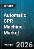 Automatic CPR Machine Market - Global Forecast 2026-2032- Product Image