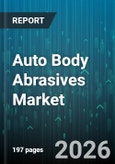Auto Body Abrasives Market - Global Forecast 2026-2032- Product Image