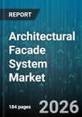 Architectural Facade System Market - Global Forecast 2026-2032- Product Image