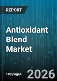 Antioxidant Blend Market - Global Forecast 2026-2032- Product Image