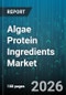Algae Protein Ingredients Market - Global Forecast 2026-2032 - Product Thumbnail Image