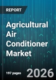 Agricultural Air Conditioner Market - Global Forecast 2026-2032- Product Image