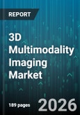 3D Multimodality Imaging Market - Global Forecast 2026-2032- Product Image