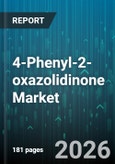 --4-Phenyl-2-oxazolidinone Market - Global Forecast 2026-2032- Product Image