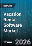 Vacation Rental Software Market - Global Forecast 2026-2032- Product Image