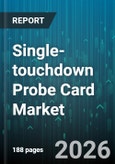 Single-touchdown Probe Card Market - Global Forecast 2026-2032- Product Image
