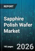 Sapphire Polish Wafer Market - Global Forecast 2026-2032- Product Image