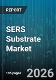 SERS Substrate Market - Global Forecast 2026-2032- Product Image