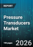 Pressure Transducers Market - Global Forecast 2026-2032- Product Image