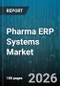 Pharma ERP Systems Market - Global Forecast 2026-2032 - Product Thumbnail Image