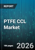 PTFE CCL Market - Global Forecast 2026-2032- Product Image