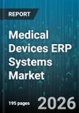 Medical Devices ERP Systems Market - Global Forecast 2026-2032- Product Image