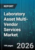 Laboratory Asset Multi-Vendor Services Market - Global Forecast 2026-2032- Product Image