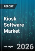Kiosk Software Market - Global Forecast 2026-2032- Product Image