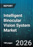Intelligent Binocular Vision System Market - Global Forecast 2026-2032- Product Image